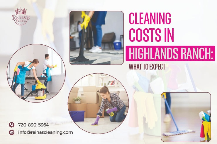 Cleaning Costs in Highlands Ranch: What to Expect