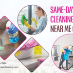 Same-Day Cleaning Near Me: What to Know Before You Book